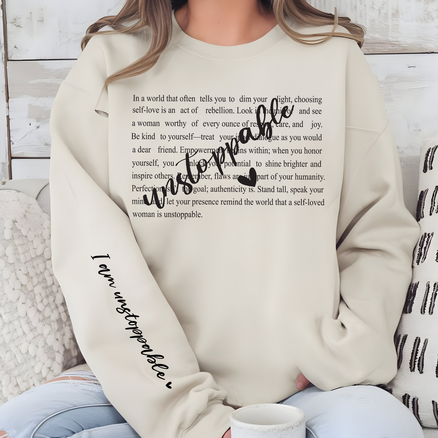 I am Unstoppable Sweatshirt